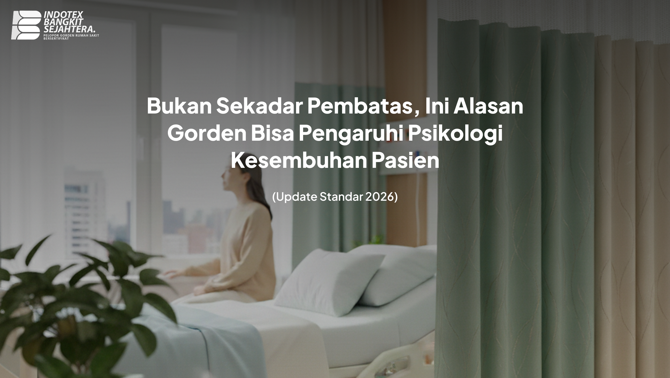 Gorden Pengaruhi Psikologi Kesembuhan Pasien (Update Standar 2026)