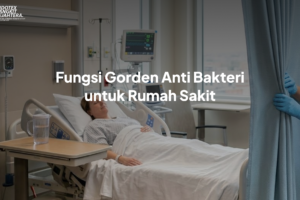 Gorden Anti Bakteri untuk Rumah Sakit | Indocaretex